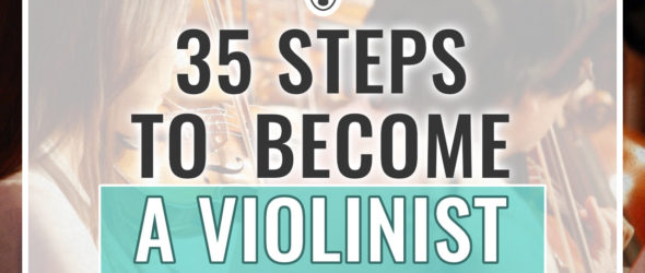 35 Steps to Become a Violinist