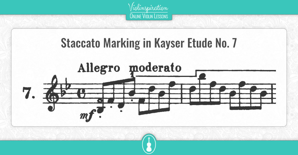 Advanced Violin Exercises - Kayser 7 - Staccato Marking