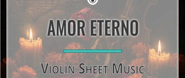 Amor Eterno - violin sheet music - featured image