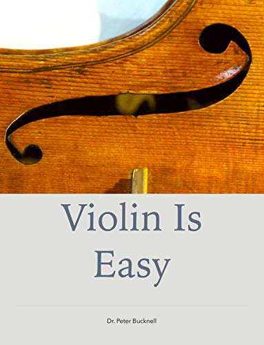 Best Violin Books - Violin is Easy Practice Better by Peter Bucknell