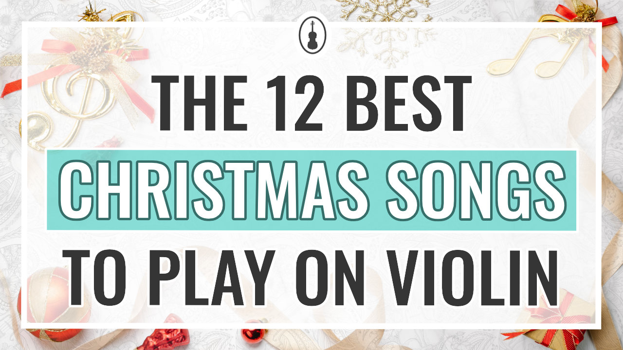 Bemyndigelse Jeg mistede min vej orange The 12 Best Christmas Songs to Play on Violin [Free Sheet Music] -  Violinspiration