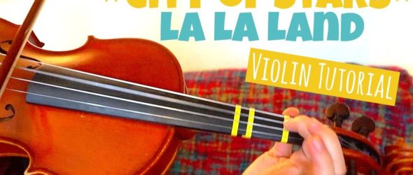 Violin Lesson City of Stars - La La Land