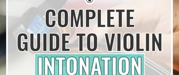 Complete Guide to Violin Intonation