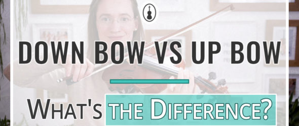 Down Bow vs Up Bow - What's the Difference