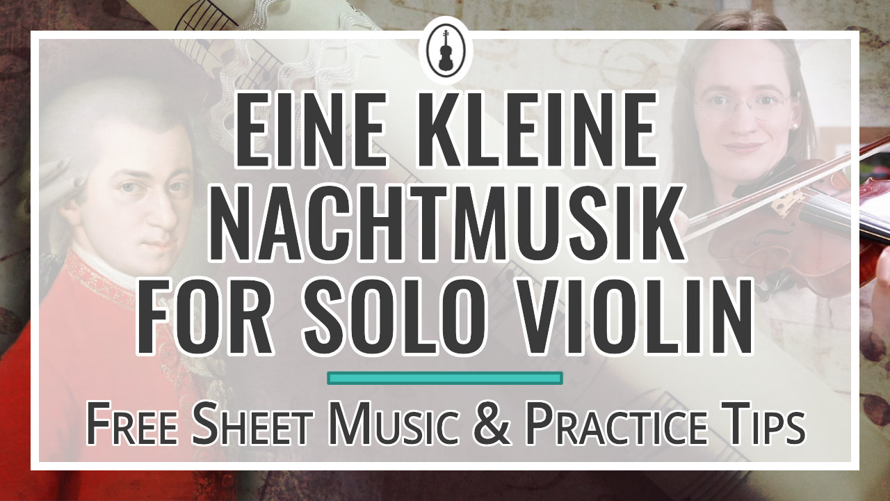 Eine Kleine Nachtmusik for Solo Violin – Free Sheet Music & Practice Tips