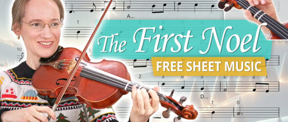 First Noel Beginner Violin Tutorial Free Violin Sheet Music + Piano Accompaniment