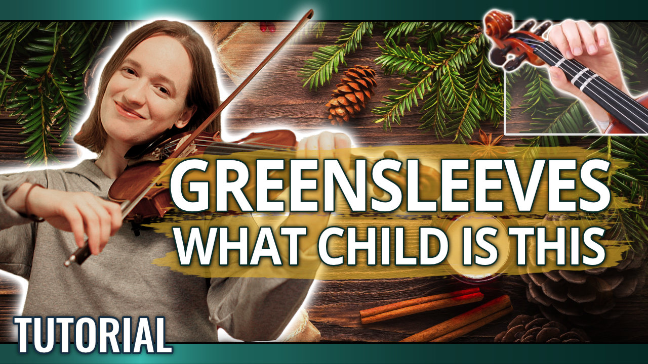 Greensleeves – What Child Is This – Violin Lesson
