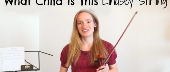 Greensleeves a.k.a. What Child is This - Lindsey Stirling - Violin Lesson