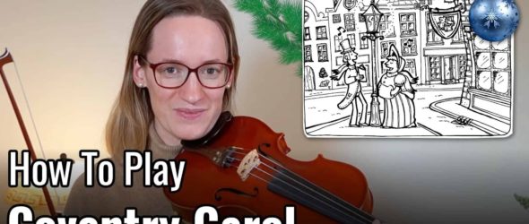 How To Play Coventry Carol - Violin Lesson