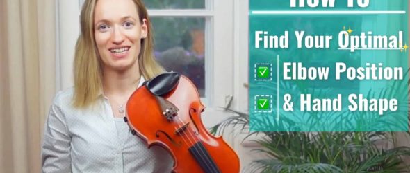 How to Find Your Optimal Elbow Position & Hand Shape on the Violin - Violin Lesson