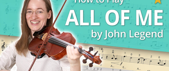How to Play All of Me - John Legend - Beginner Tutorial - Violin Sheet Music + Piano Accompaniment