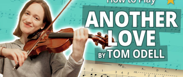 How to Play Another Love by Tom Odell - Play-Along Beginner Tutorial - Violin Sheet Music + Piano Accompaniment