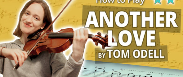 How to Play Another Love by Tom Odell - Play-Along Intermediate Tutorial - Violin Sheet Music + Piano Accompaniment