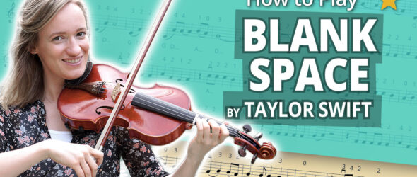How to Play Blank Space by Taylor Swift - Beginner Play-Along Tutorial - Violin Sheet Music + Piano Accompaniment