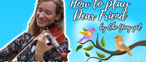 Violin Lesson - How to Play Dear Friend - Violin Tutorial