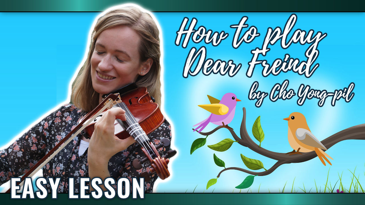 Violin Lesson - How to Play Dear Friend by Cho Yong-pil - violin tutorial