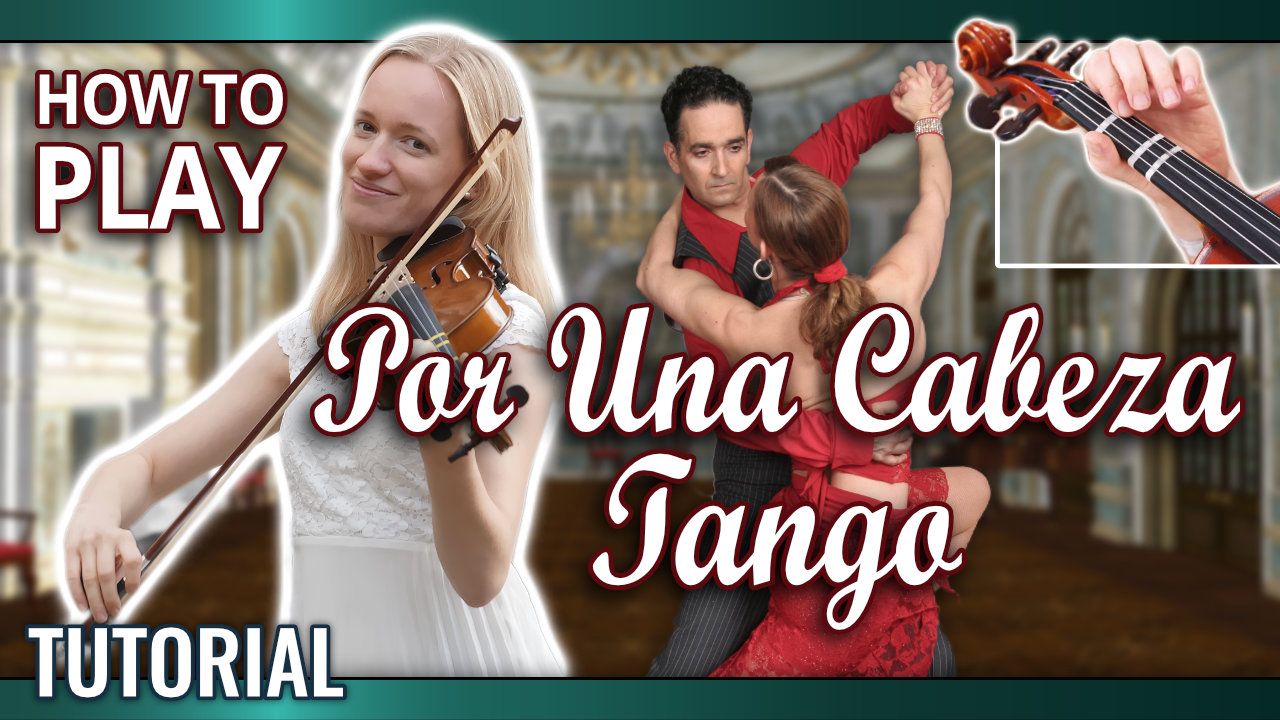 How to Play Por Una Cabeza Tango – Violin Tutorial