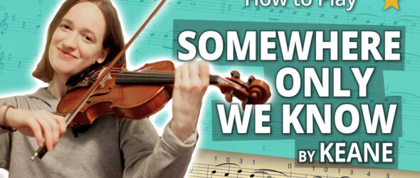 How to Play Somewhere Only We Know by Keane - Beginner Play-Along Tutorial - Violin Sheet Music + Piano Accompaniment