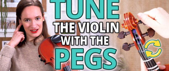 How to Tune the Violin With the Pegs - Violin Lesson