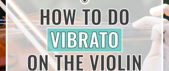 How to do Vibrato on the Violin - Easy Guide