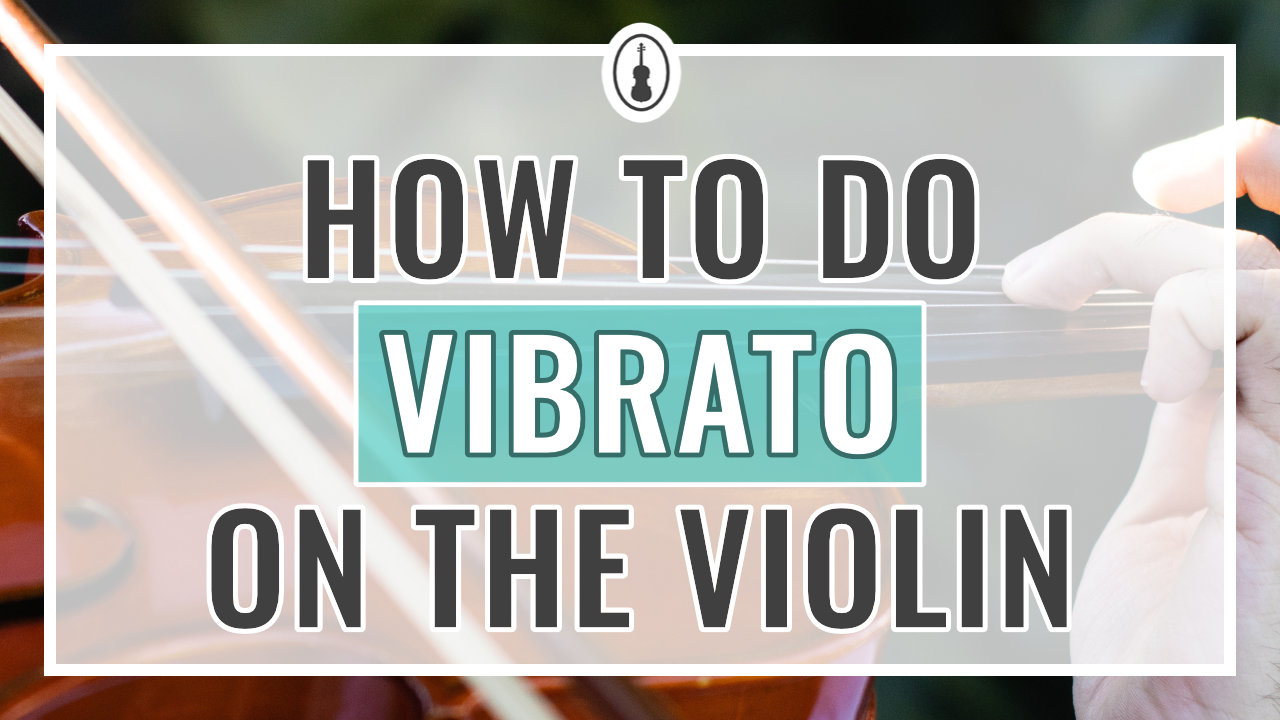 How to do Vibrato on the Violin – Easy Guide