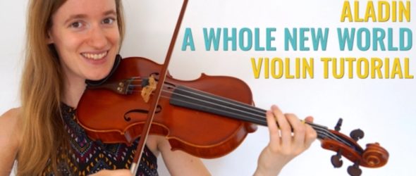 Violin Lesson How to play A Whole New World - Aladin - Disney Songs