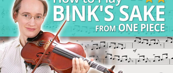 How to play Bink's Sake from One Piece - Intermediate Violin Tutorial with Sheet Music