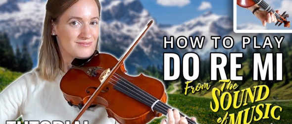 How to play Do Re Mi from The Sound of Music - Play-Along - Violin Lesson