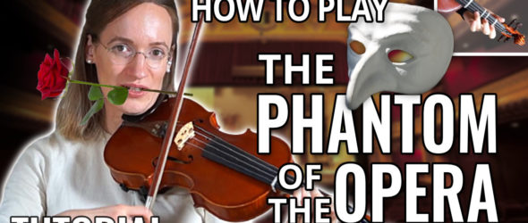 How to play The Phantom of The Opera - Violin Tutorial - Violin Lesson