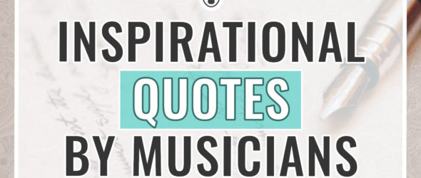 Inspirational Quotes by Musicians