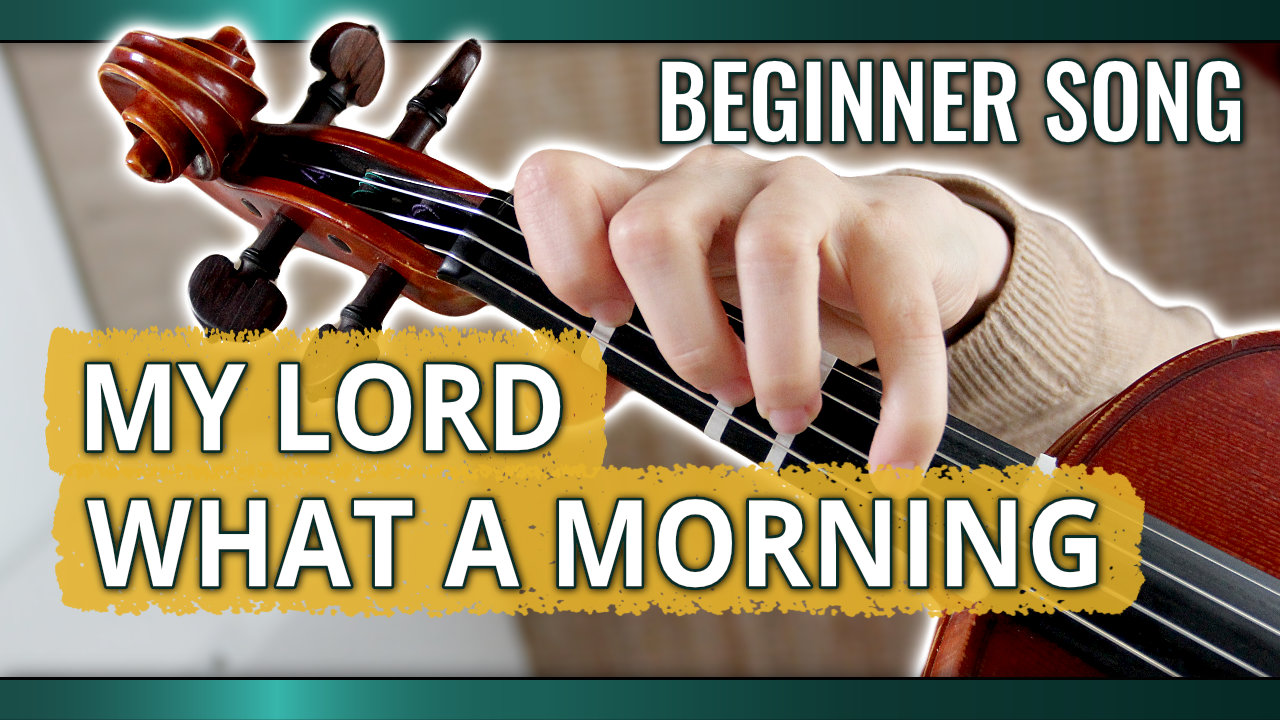 Violin Lesson – My Lord, What a Morning