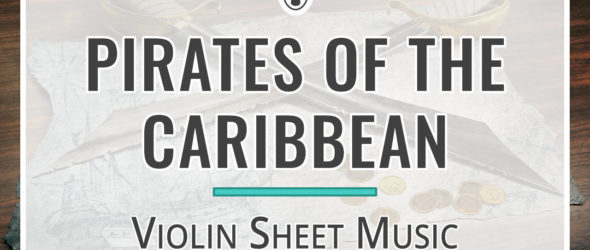 Pirates of the Caribbean - Violin Sheet Music