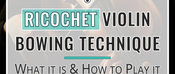 Ricochet Violin Bowing Technique What It Is & How To Play It