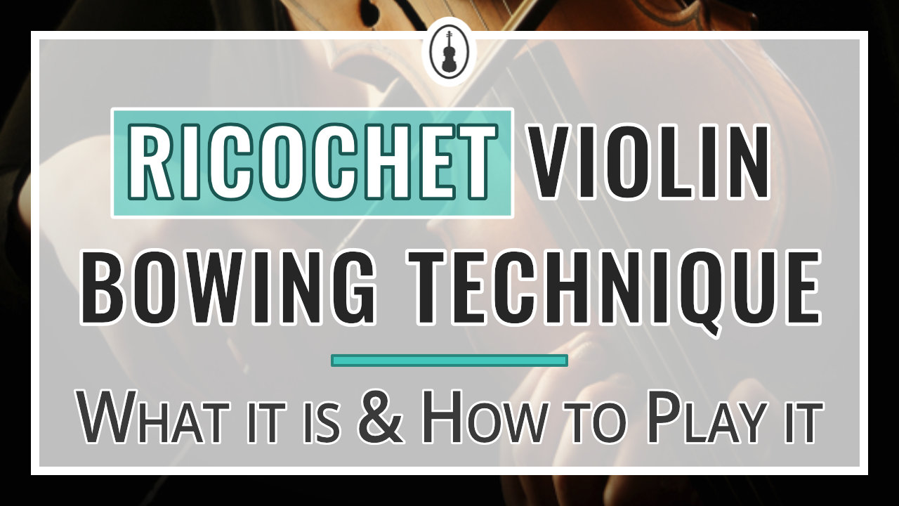 Ricochet Violin Bowing Technique What It Is & How To Play It