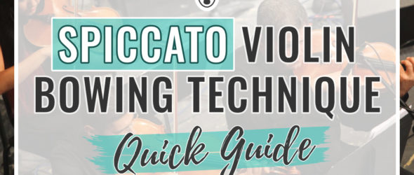 Spiccato Violin Bowing Technique - Quick Guide
