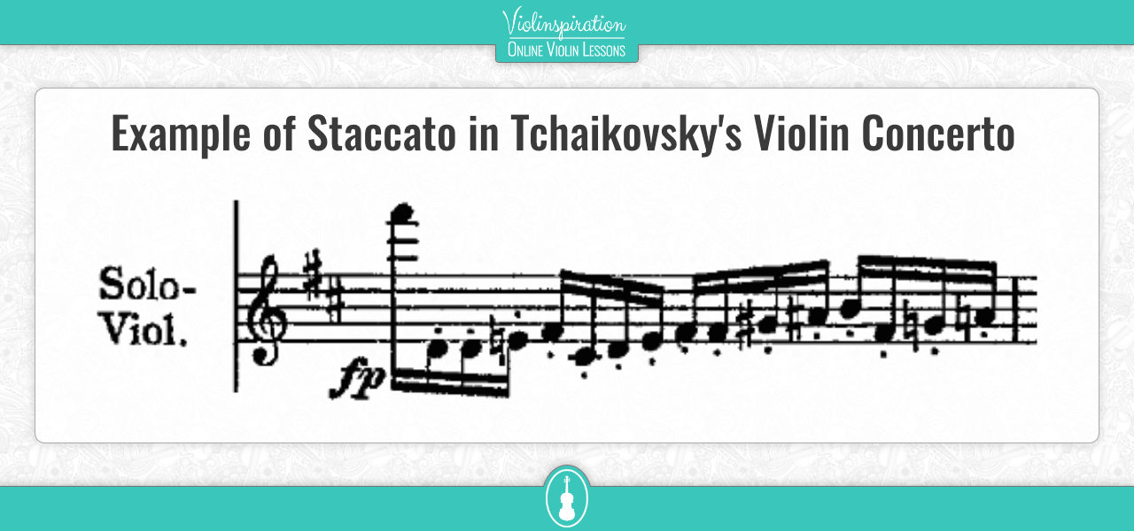 Staccato Violin - Tchaikovsky's Violin Concerto Example