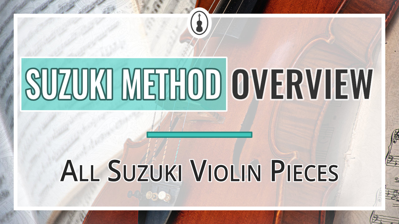 Suzuki Method Overview – All Violin Pieces in Suzuki Books