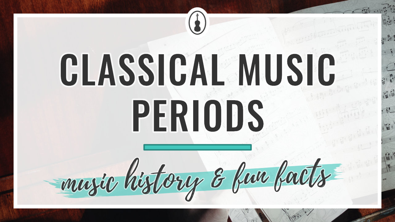 The 7 Classical Music Periods - A Deep Dive