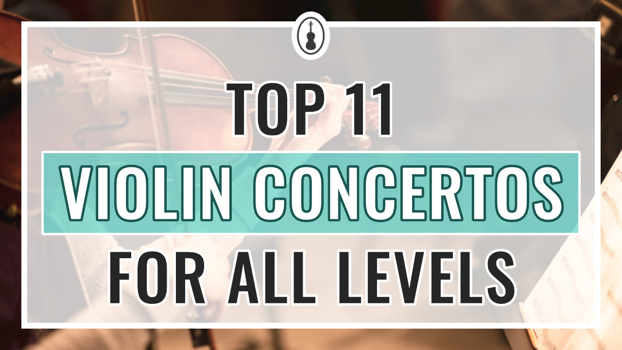 Top 11 Violin Concertos to Learn at All Levels