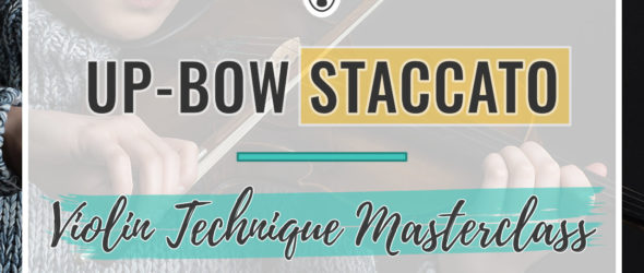 Up-bow Staccato - Violin Technique Masterclass