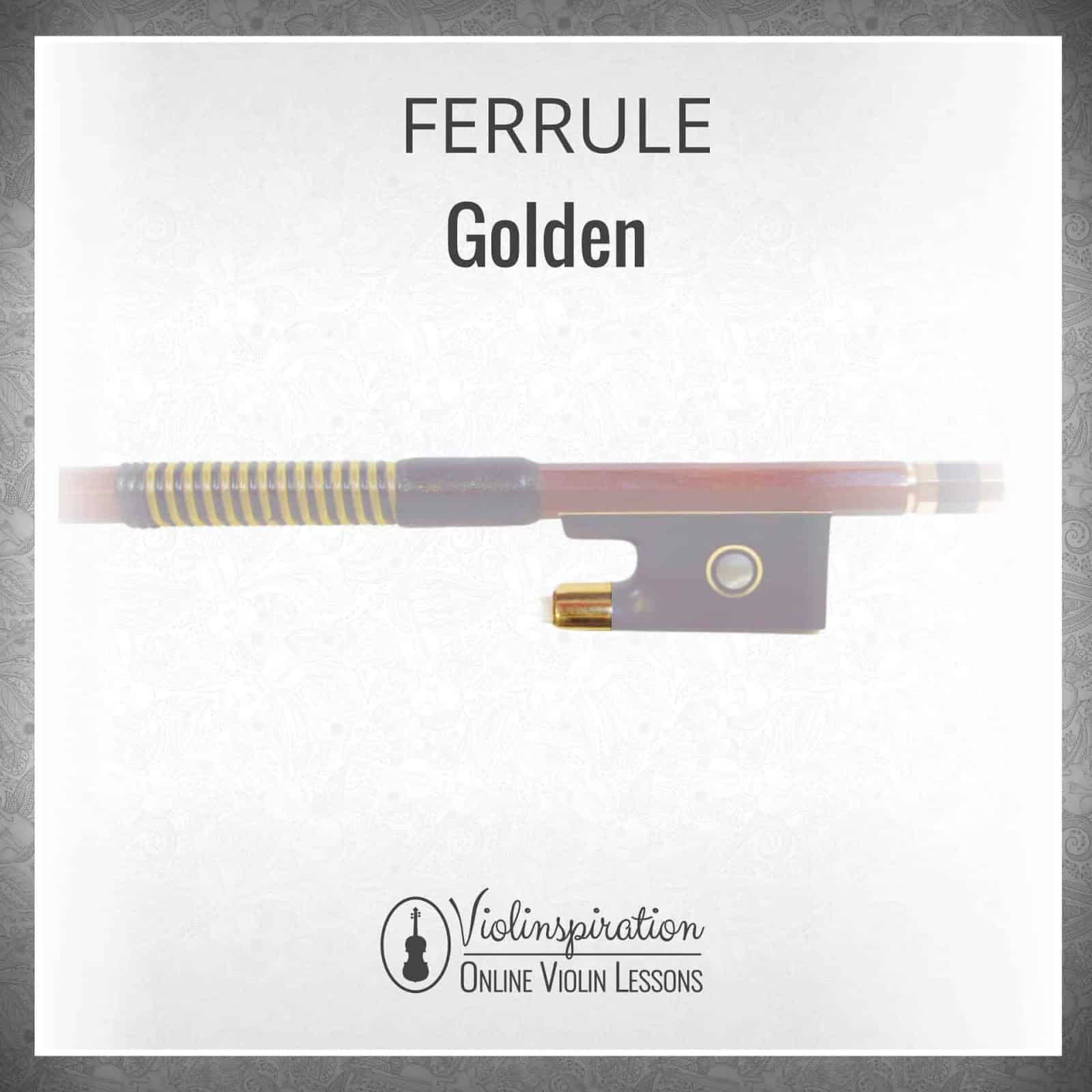 Violin Bow Materials - Golden Ferrule