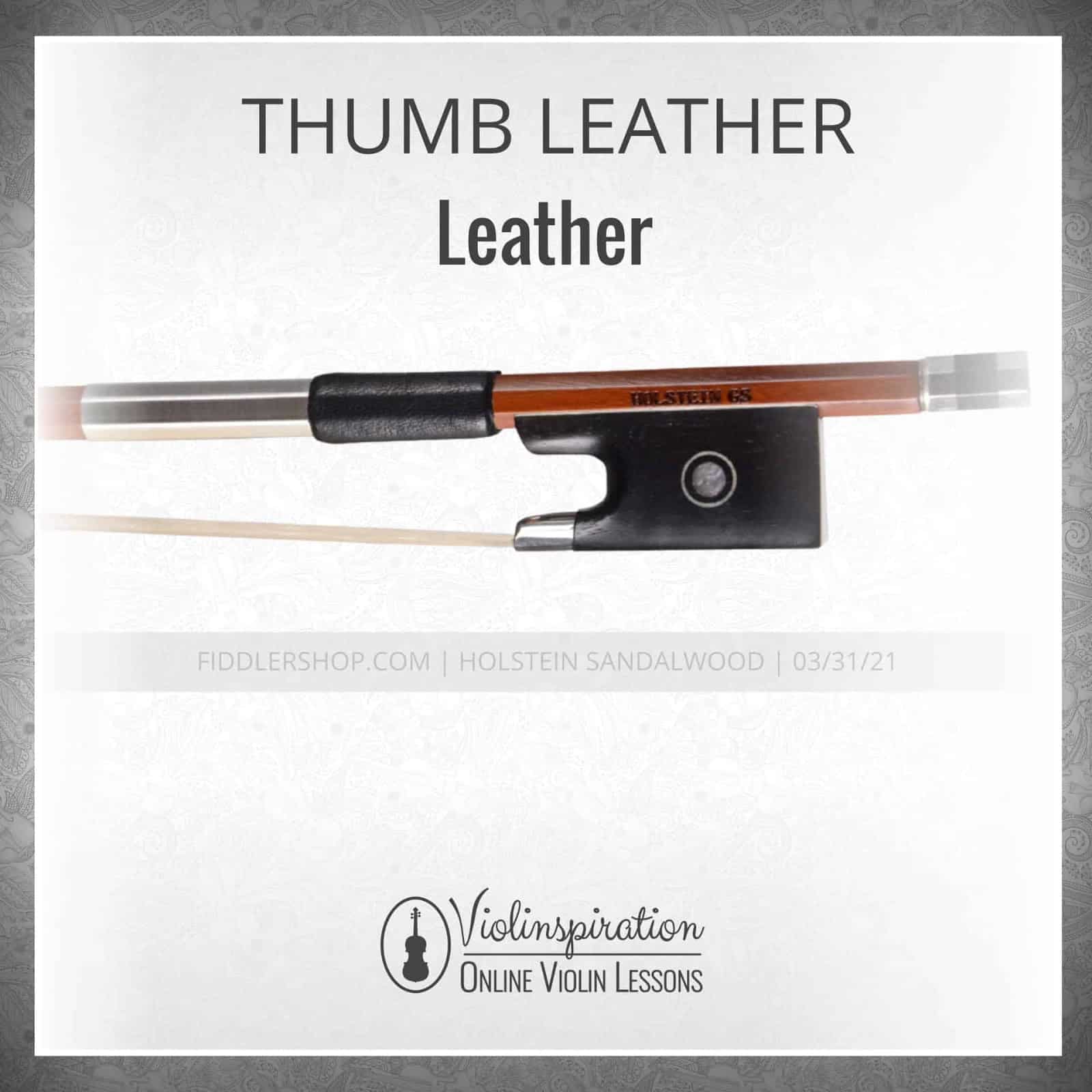 Violin Bow Materials - Thumb Leather - Leather