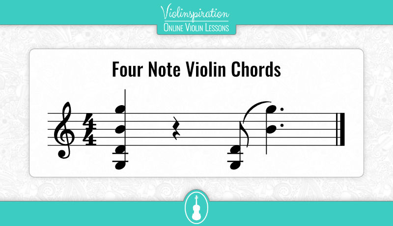Violin Chords - Four Note Violin Chords