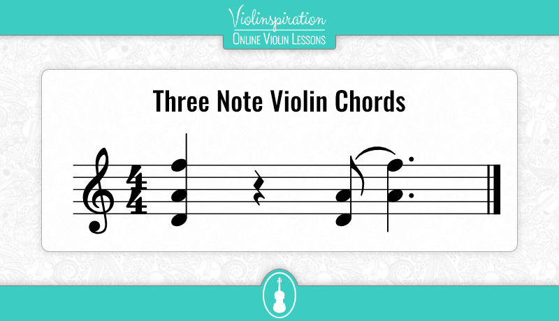 Violin Chords - Three Note Violin Chords