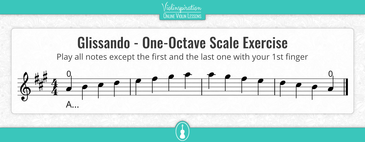 Violin Glissando - Exercise 1 - One-Octave Scale