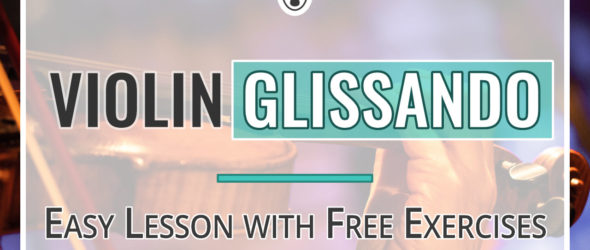 Violin Glissando – Easy Violin Lesson