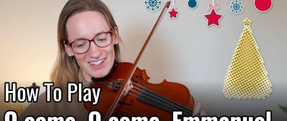 Violin Lesson - How To Play O come, O come, Emmanuel Christmas Song Violin sheet music Tutorial