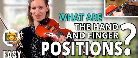 Violin Lesson - What are the hand and finger positions