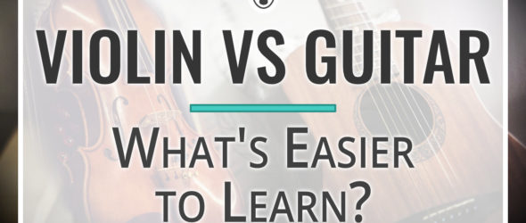 Violin vs Guitar - What's Easier to Learn?