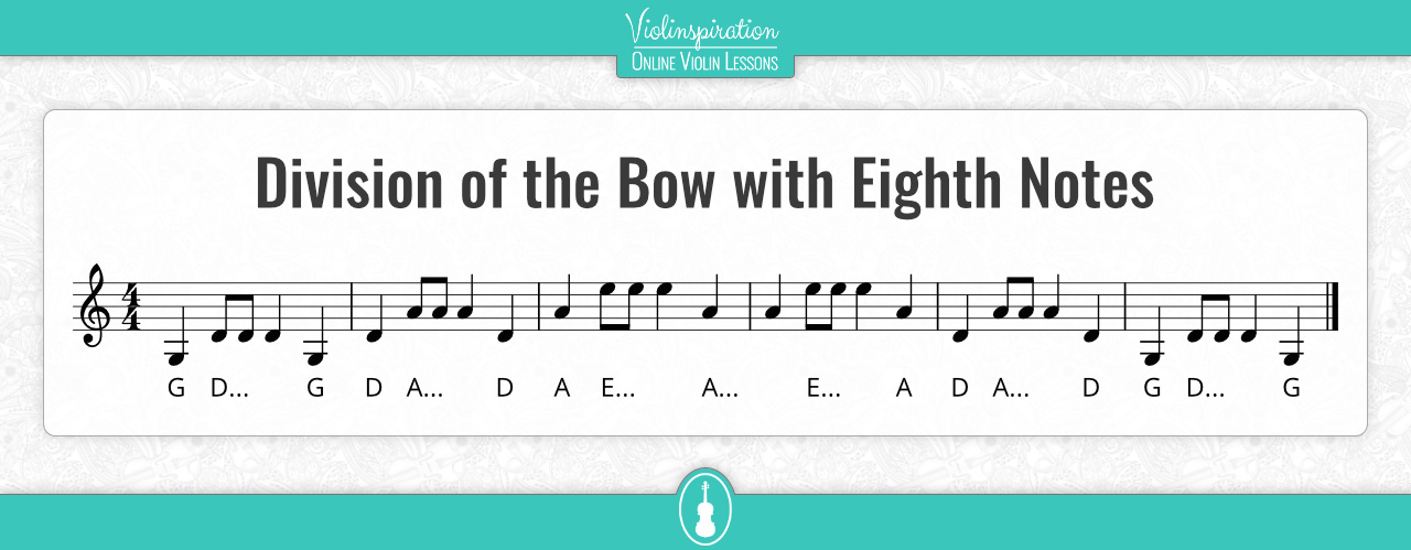 violin bowing exercises - division of the bow with eighth notes